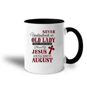 Womens An Old Lady Who Is Covered By The Blood Of Jesus In August Accent Mug | Mazezy