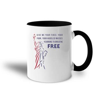 Womens Give Me Your Tired, Poor, Huddled Masses Quote V-Neck Accent Mug | Mazezy