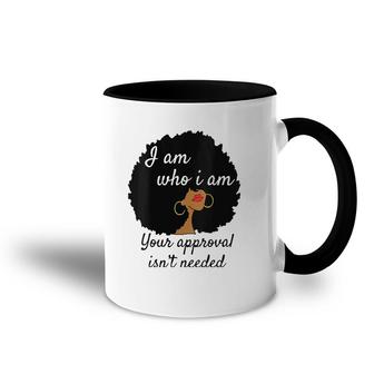 Womens I Am Who I Am Your Approval Isn't Needed Black Queen V-Neck Accent Mug | Mazezy