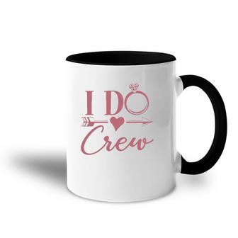 Womens I Do Crew Bachelorette Party Bridal Party Matching Accent Mug | Mazezy