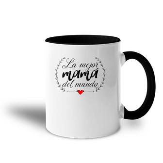 Womens La Mejor Mama Del Mundo Heart Spanish Mami Mom Madre Mother V-Neck Accent Mug | Mazezy DE