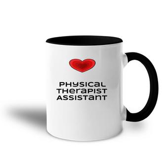 Womens Physical Therapist Assistant Love Tee Accent Mug | Mazezy