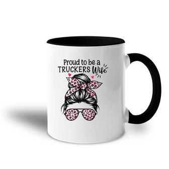 Womens Proud To Be A Truckers Wife Gift Trucker Wife Messy Hair Bun Accent Mug | Mazezy