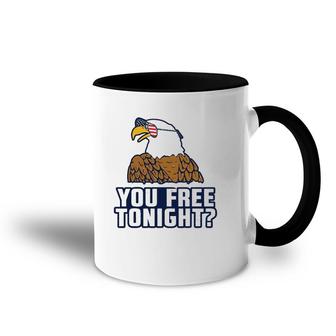You Free Tonight American Eagle Usa 4Th Of July Accent Mug | Mazezy