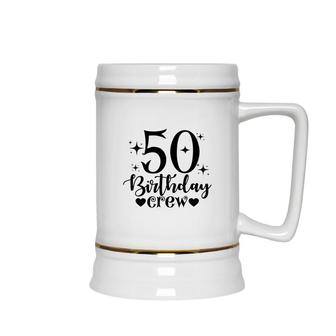 50Th Birthday Gift 50Th Birthday Crew Ceramic Beer Stein - Seseable