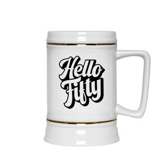 50Th Birthday Gift Hello Fifty Graphic Birthday Ceramic Beer Stein - Seseable