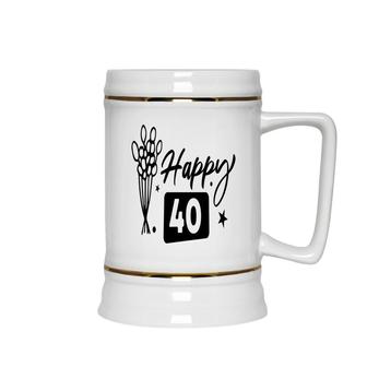 Happy 40 Flowers Happy 40Th Birthday Funny Present Ceramic Beer Stein - Seseable