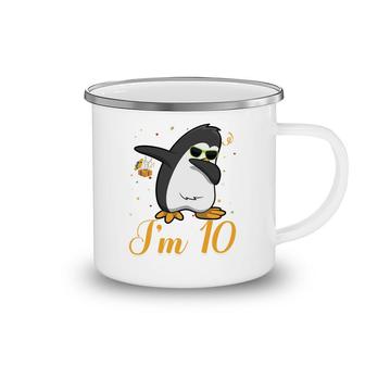 10Th Birthday 10 Years Old Cool Dabbing Penguine I Am 10 Camping Mug - Seseable