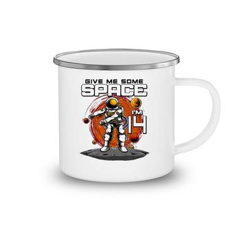 14Th Birthday Astronaut Give Me Some Space I'm 14 Years Old Camping Mug | Mazezy