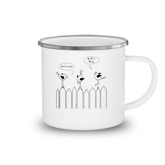 3 Cute Little Birdies Sing Don't Worry About A Thing Camping Mug | Mazezy