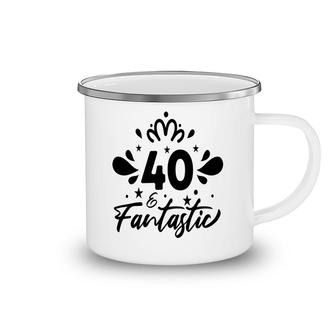 40 Fantastic Happy 40Th Birthday Funny Present Camping Mug - Seseable