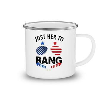 4Th Of July I'm Just Here To Bang Usa Flag Sunglasses Camping Mug | Mazezy