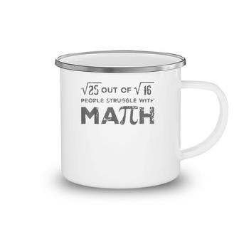 5 Out Of 4 People Struggle With Math Funny Math Teacher Camping Mug | Mazezy