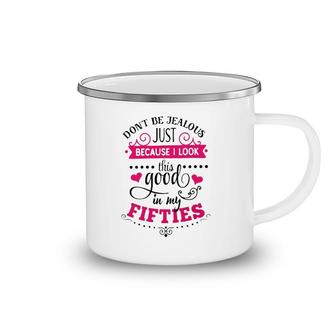 50Th Birthday Funny Gift Look This Good In My Fifties Camping Mug | Mazezy