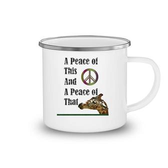 A Peace Of This And A Peace Of That Camping Mug