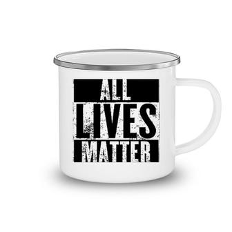 All Lives Matter Camping Mug | Mazezy