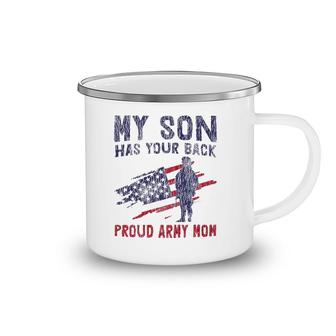 American Flag My Son Has Your Back Proud Army Mom Mother's Day Camping Mug | Mazezy