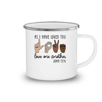 As I Have Loved You Love One Another Camping Mug | Mazezy