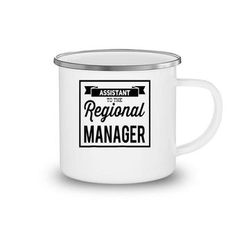 Assistant To The Regional Managerfunny Office Gift Raglan Baseball Tee Camping Mug | Mazezy