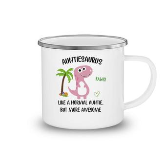 Auntiesaurus Normal Auntie But More Awesome Gift For Aunt Camping Mug | Mazezy