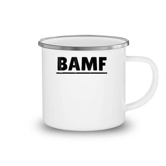 Bamf For Chill Guys And Cool Girls Camping Mug | Mazezy UK