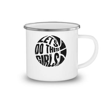 Basketball Women Girls Basketball Lover Basketball Player Camping Mug | Mazezy