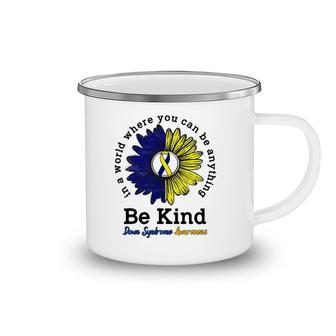 Be Kind World Down Syndrome Day Awareness Ribbon Sunflower Camping Mug | Mazezy