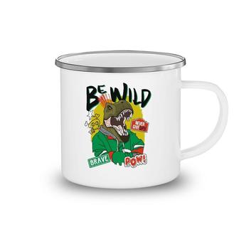 Be Wild Never Give Up Brave Pow Camping Mug | Mazezy