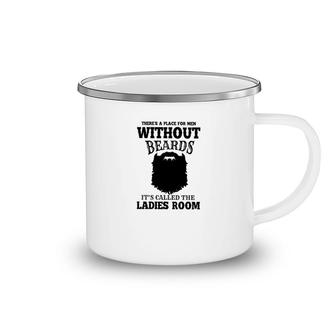 Beards There's A Place Camping Mug | Mazezy