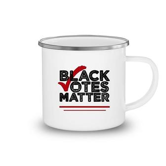 Black Votes Matter Black Lives Matter Camping Mug | Mazezy