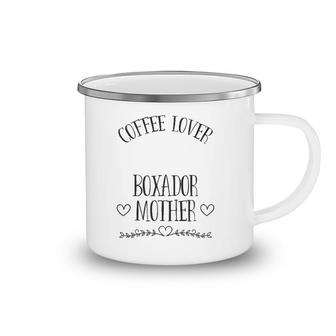 Boxador Mom Dog & Coffee Lover Gift Funny Slogan Pun Gift Camping Mug | Mazezy