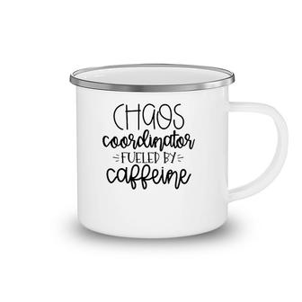 Chaos Coordinator Fueled By Caffeine Teacher Camping Mug | Mazezy