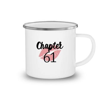 Chapter 61 Red Lips Happy 61Th Birthday 1961 Camping Mug - Seseable