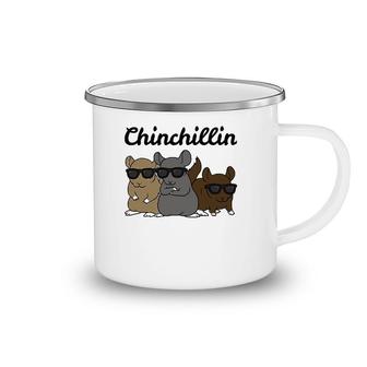 Chinchilla T Men Funny Chinchillin T Women Gift Camping Mug | Mazezy