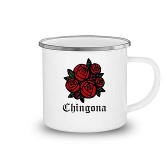 Chingona Red Roses Como Camping Mug | Mazezy