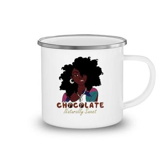 Chocolate Naturally Sweet For Black Women Mother Mommy Gifts Camping Mug | Mazezy