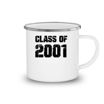 Class Of 2001 High School College Graduation Reunion Gift Camping Mug | Mazezy