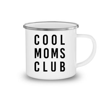 Cool Moms Club Mother's Day Camping Mug | Mazezy