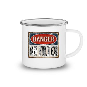 Danger No Filter Camping Mug | Mazezy