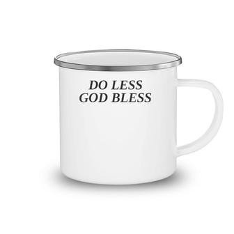 Do Less God Bless Vintage Camping Mug