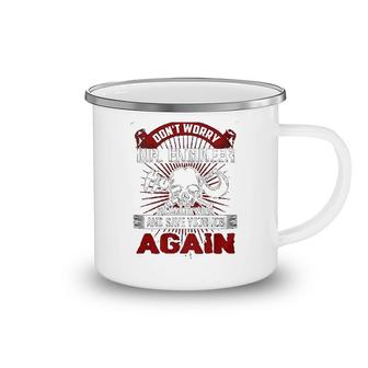 Dont Worry Mr Engineer Machinist Camping Mug | Mazezy