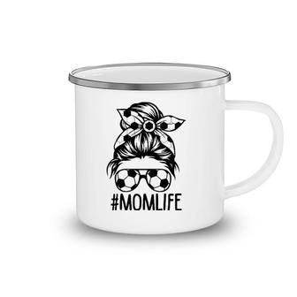 Dy Mom Life Soccer Lover Mothers Day Messy Bun Camping Mug | Mazezy