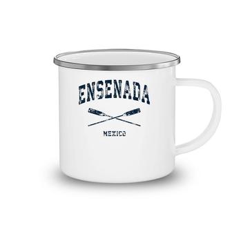 Ensenada Mexico Vintage Nautical Crossed Oars Navy Camping Mug | Mazezy