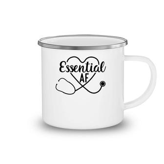 Essential Af Funny Essential Worker Quote Nurse Gift Camping Mug | Mazezy