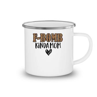 F-Bomb Kinda Mom Funny Cussing Mother Inked Leopard Pattern Camping Mug | Mazezy