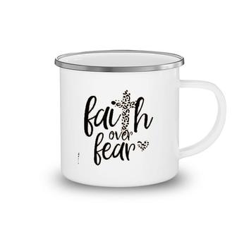 Faith Over Fear Camping Mug | Mazezy