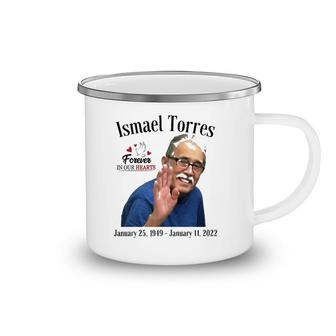 Forever In Our Hearts Ismael Torres Camping Mug | Mazezy