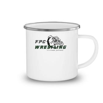 Fpc Wrestling It's Simple Just Hard Camping Mug | Mazezy