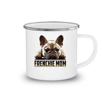 Frenchie Mom Mother's Day For French Bulldog Mom Camping Mug | Mazezy