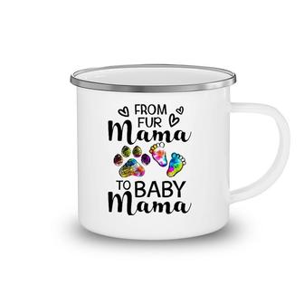 From Fur Mama To Baby Mama-Pregnancy Announcement Camping Mug | Mazezy
